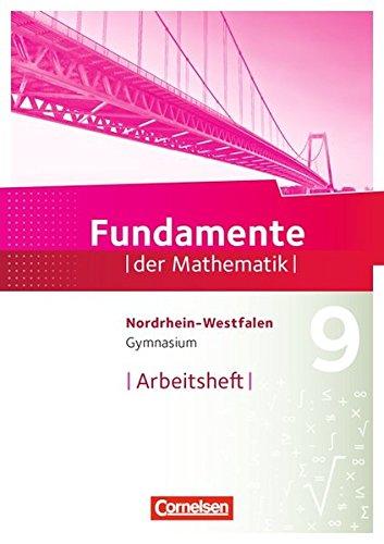 Fundamente der Mathematik - Gymnasium Nordrhein-Westfalen: 9. Schuljahr - Arbeitsheft