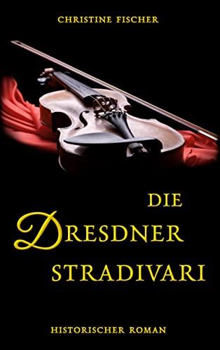 Die Dresdner Stradivari: DE