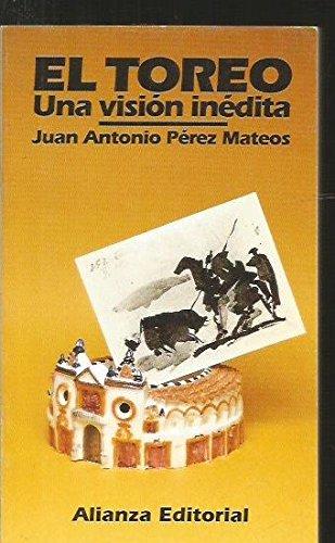 El toreo: una visión inédita