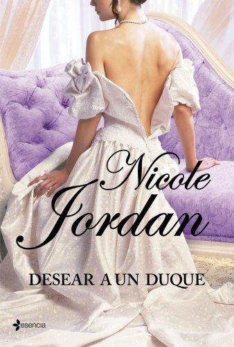 Desear a un duque (Novela romántica)