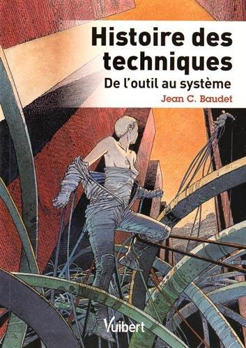 Histoire des techniques : de l'outil au système