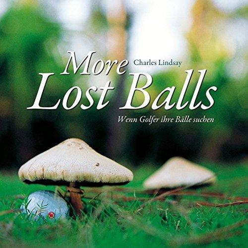 More lost balls: Wenn golfer ihre Bälle suchen