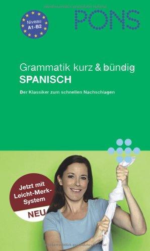 PONS Grammatik kurz & bündig Spanisch: Mit Leicht-Merk-System