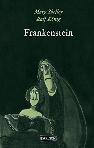 Die Unheimlichen: Frankenstein nach Mary Shelley