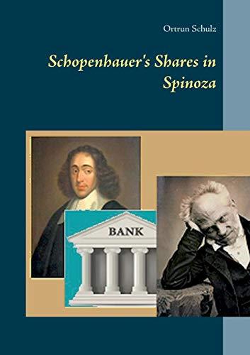 Schopenhauer's Shares in Spinoza