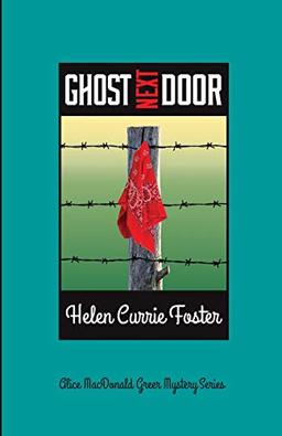 Ghost Next Door (The Alice MacDonald Greer Mysteries, Band 5)