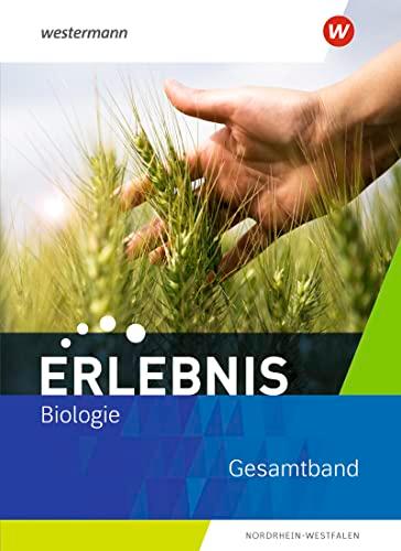 Erlebnis Biologie - Ausgabe 2021 für Nordrhein-Westfalen: Schülerband Gesamtband