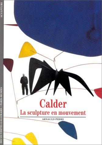 Calder, la sculpture en mouvement