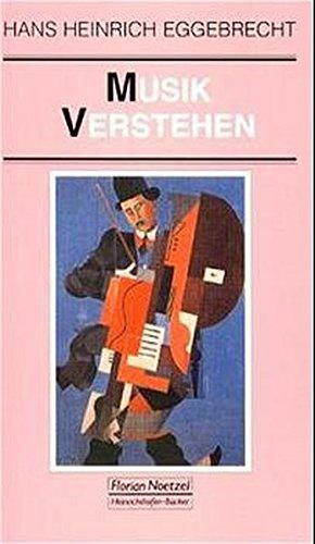 Musik verstehen (Taschenbücher zur Musikwissenschaft)