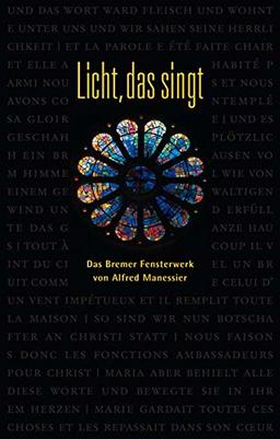 Licht, das singt: Das Bremer Fensterwerk von Alfred Manessier