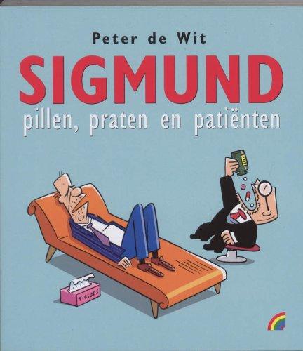 Sigmund. Pillen, praten, patiënten (Rainbow pocketboeken (926))