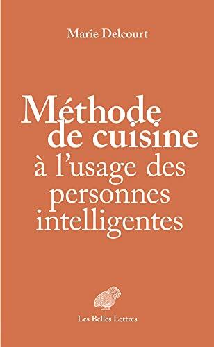 Méthode de cuisine à l'usage des personnes intelligentes