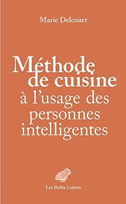 Méthode de cuisine à l'usage des personnes intelligentes