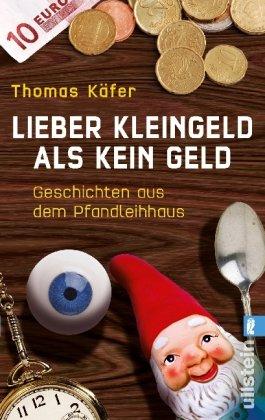 Lieber Kleingeld als kein Geld: Geschichten aus dem Pfandleihhaus