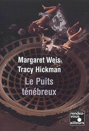 La trilogie de la pierre souveraine. Vol. 1. Le puits ténébreux