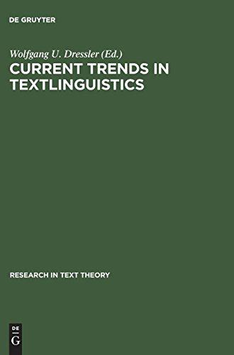 Current Trends in Textlinguistics (Research in Text Theory, Band 2)