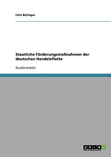 Staatliche Förderungsmaßnahmen der deutschen Handelsflotte