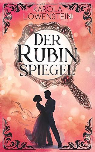 Der Rubinspiegel (Die Nebelstein-Chroniken, Band 3)