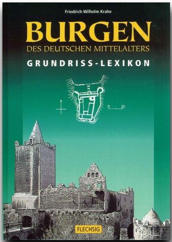 Burgen des deutschen Mittelalters. Grundriss-Lexikon