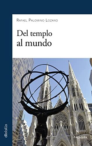 Del templo al mundo (dBolsillo, Band 919)