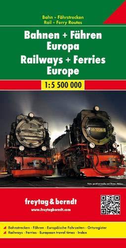 Bahnen + Fähren Europa, Eisenbahnkarte 1:5,5 Mio. (freytag & berndt Auto + Freizeitkarten)