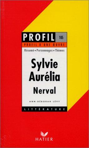 Sylvie, Aurélia, Nerval