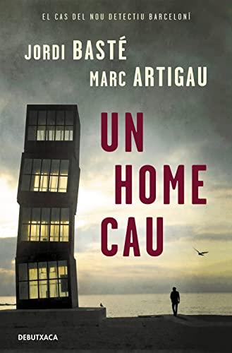 Un home cau (Detectiu Albert Martínez 1) (Narrativa Catalana, Band 1)