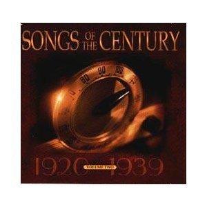 Songs of the Century, Vol. 2: 1920 - 1939