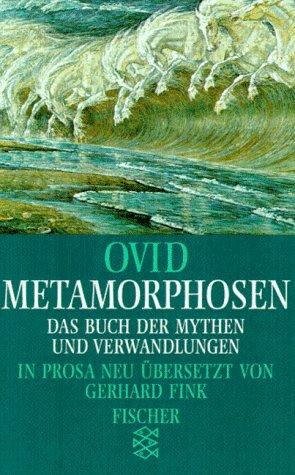 Metamorphosen. Das Buch der Mythen und Verwandlungen.