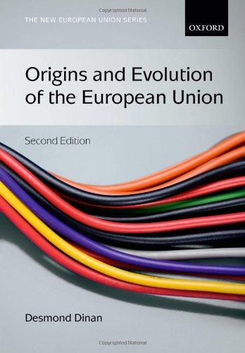 Origins and Evolution of the European Union (New European Union)