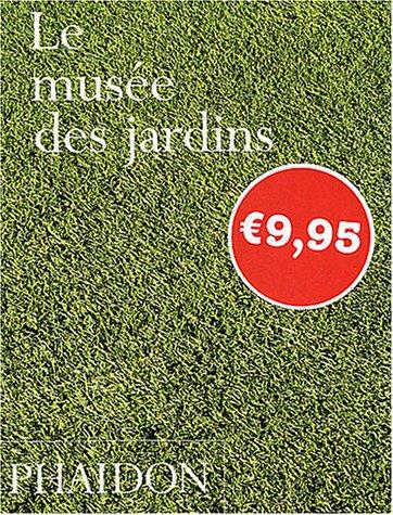 Le musée des jardins