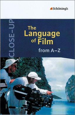 Close-Up: The Language of Film from A - Z