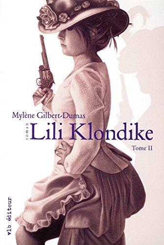 Lili Klondike, Tome 2 :