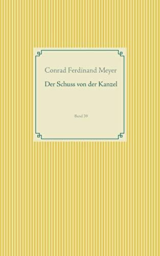 Der Schuss von der Kanzel: Band 39 (Taschenbuch-Literatur-Klassiker)