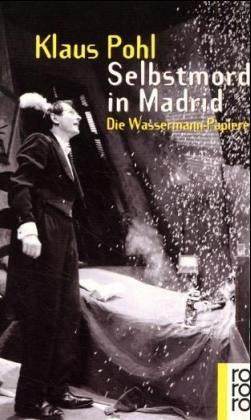 Selbstmord in Madrid: Die Wassermann-Papiere