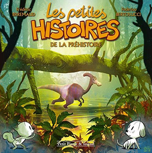 Les petites histoires. Les petites histoires de la préhistoire