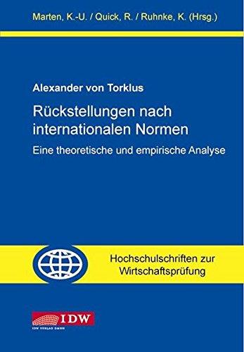 Rückstellungen nach internationalen Normen: Eine theoretische und empirische Analyse (Hochschulschriften zur Wirtschaftsprüfung)