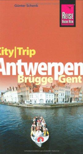 CityTrip Antwerpen, Brügge, Gent