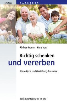 Richtig schenken und vererben: Steuertipps und Gestaltungshinweise