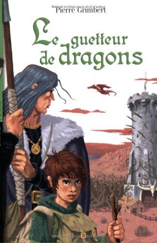 Le guetteur de dragons