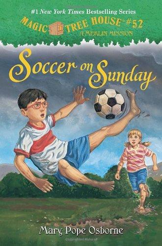 Magic Tree House #52: Soccer on Sunday (A Stepping Stone Book(TM))