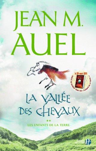 Les enfants de la Terre. Vol. 2. La vallée des chevaux