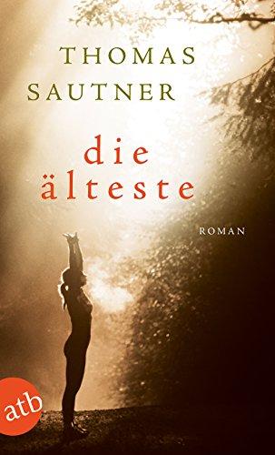 Die Älteste: Roman