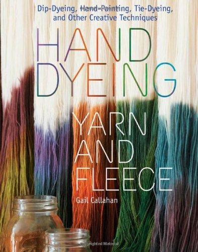 Hand Dyeing Yarn and Fleece