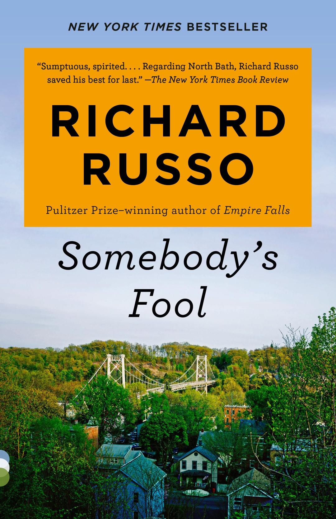 Somebody's Fool: A novel (North Bath Trilogy, Band 3)