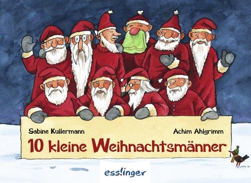 10 kleine Weihnachtsmänner - Nano Ausgabe: Ein Nano-Bilderbuch