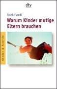 Warum Kinder mutige Eltern brauchen