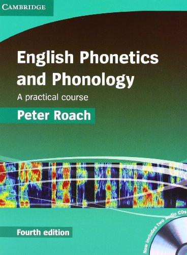 English Phonetics and Phonology Fourth Edition: A practical course