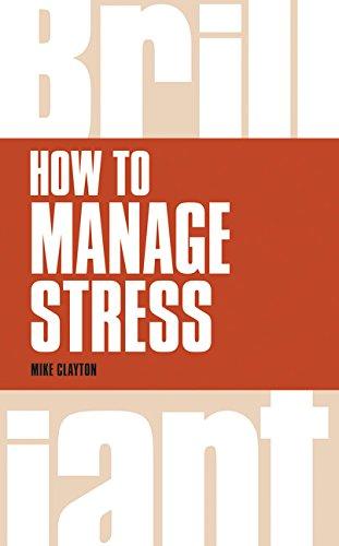 How to Manage Stress (Brilliant Business)