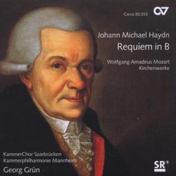 Johann Michael Haydn: Requiem B-Dur MH 838 / Mozart: Kleinere Kirchenwerke